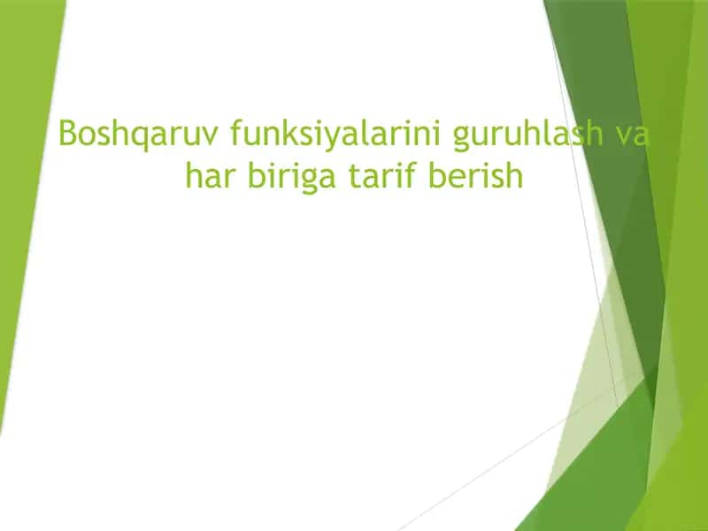 Boshqaruvfunksiyalariniguruhlashvaharbirigatarifberish