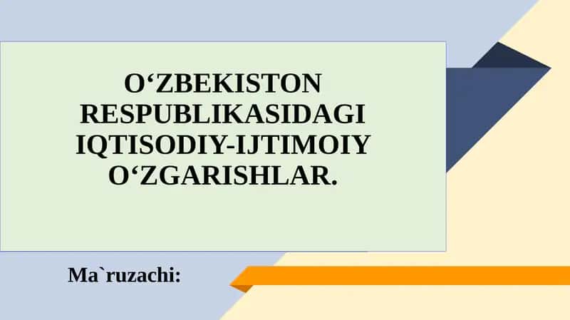 Iqtisodiy-Ijtimoiy O'zgarishlar