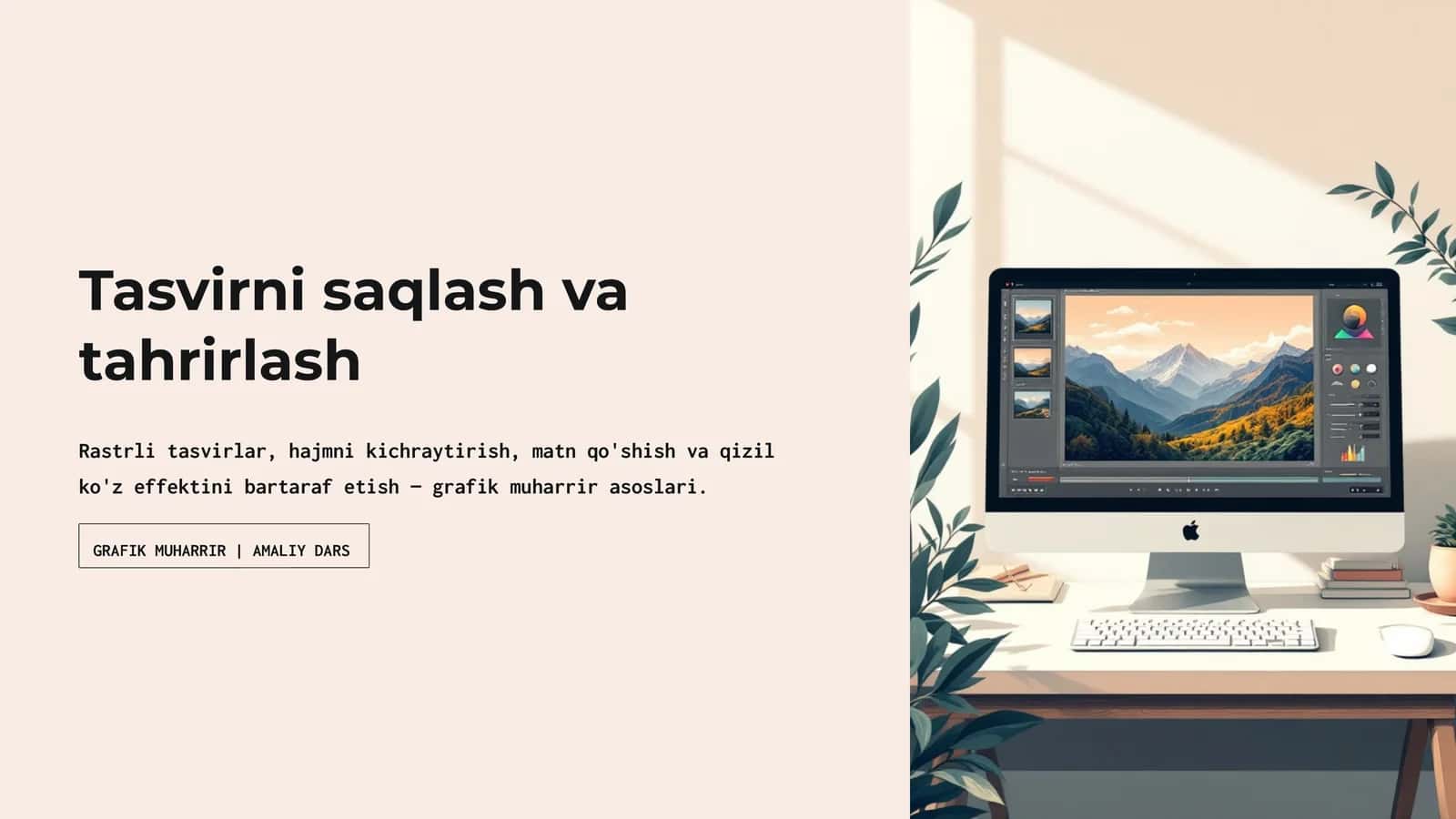 Tasvirni saqlash va tahrirlash