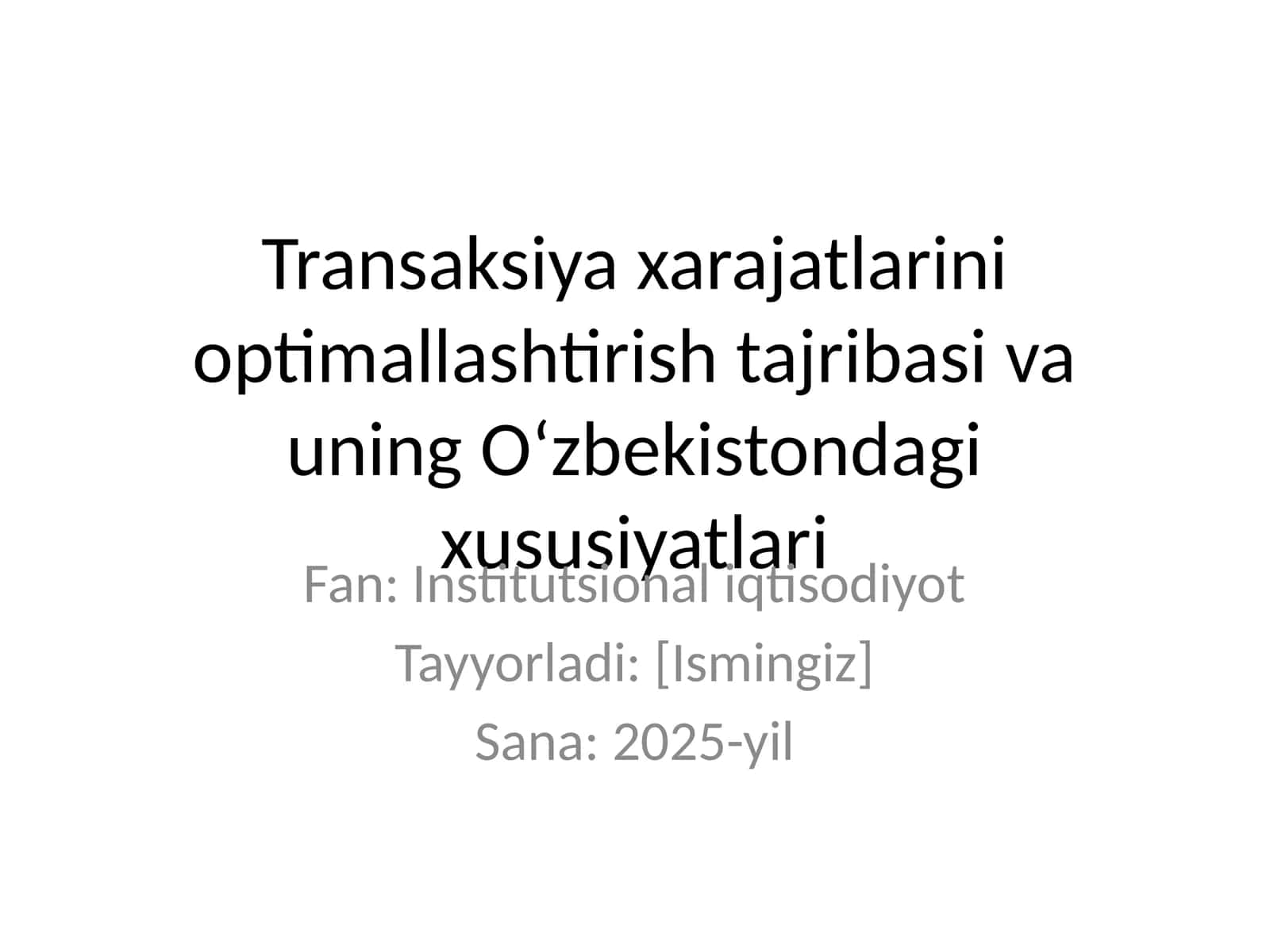 Transaksiya xarajatlarini optimallashtirish tajribasi va uning Oʻzbekistondagi xususiyatlari