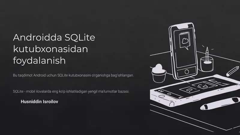 Android da SQLite-kutubxonasidan foydalanish.(Android Studioda)