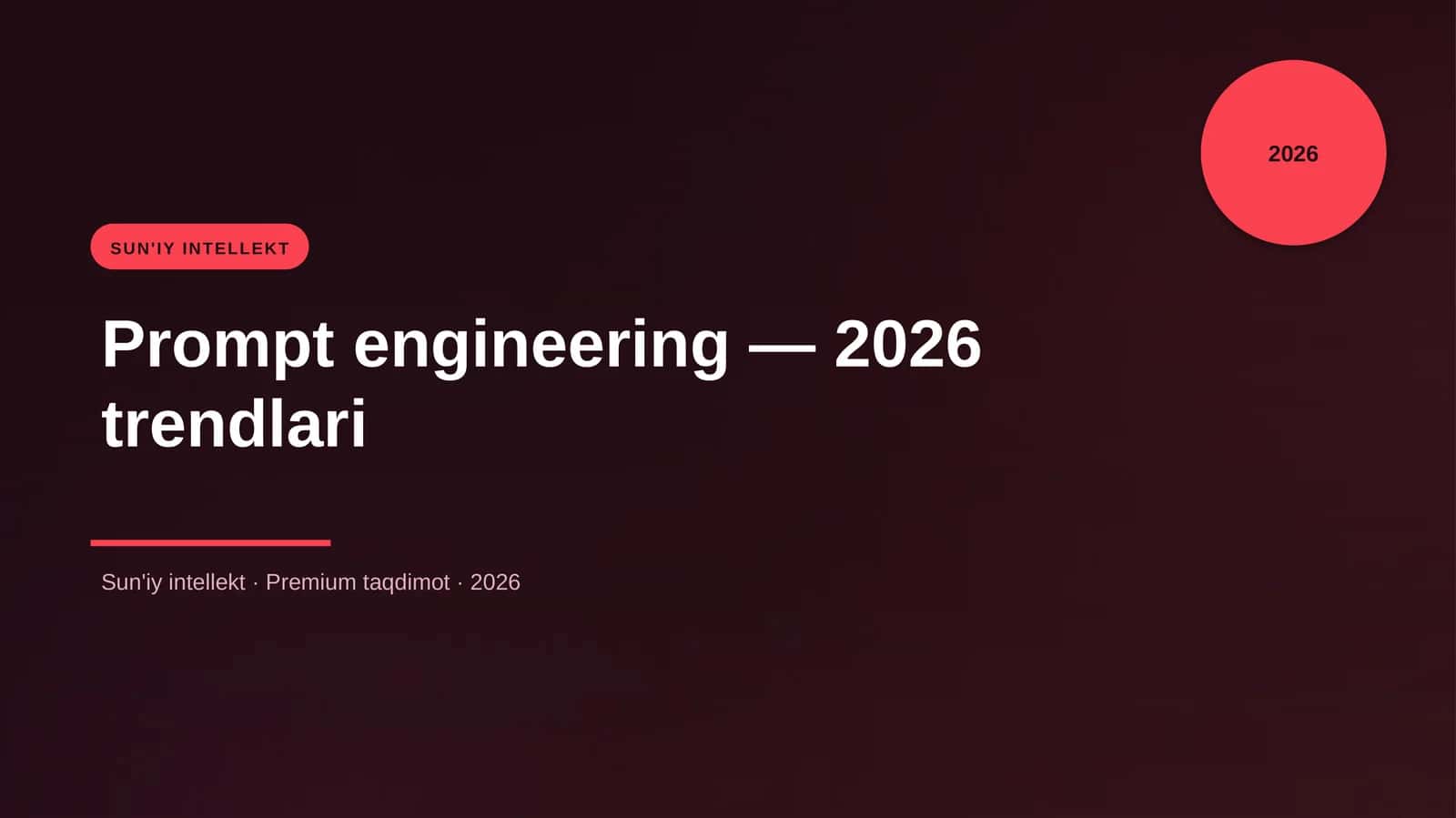 Prompt engineering — 2026 trendlari