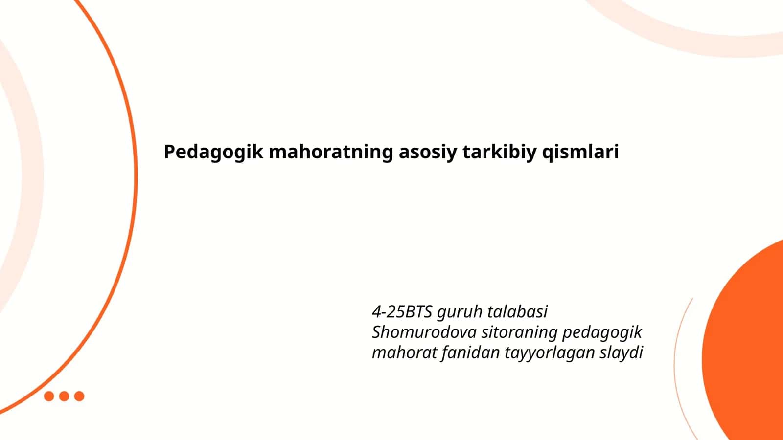Pedagogik mahoratning asosiy tarkibiy qismlari