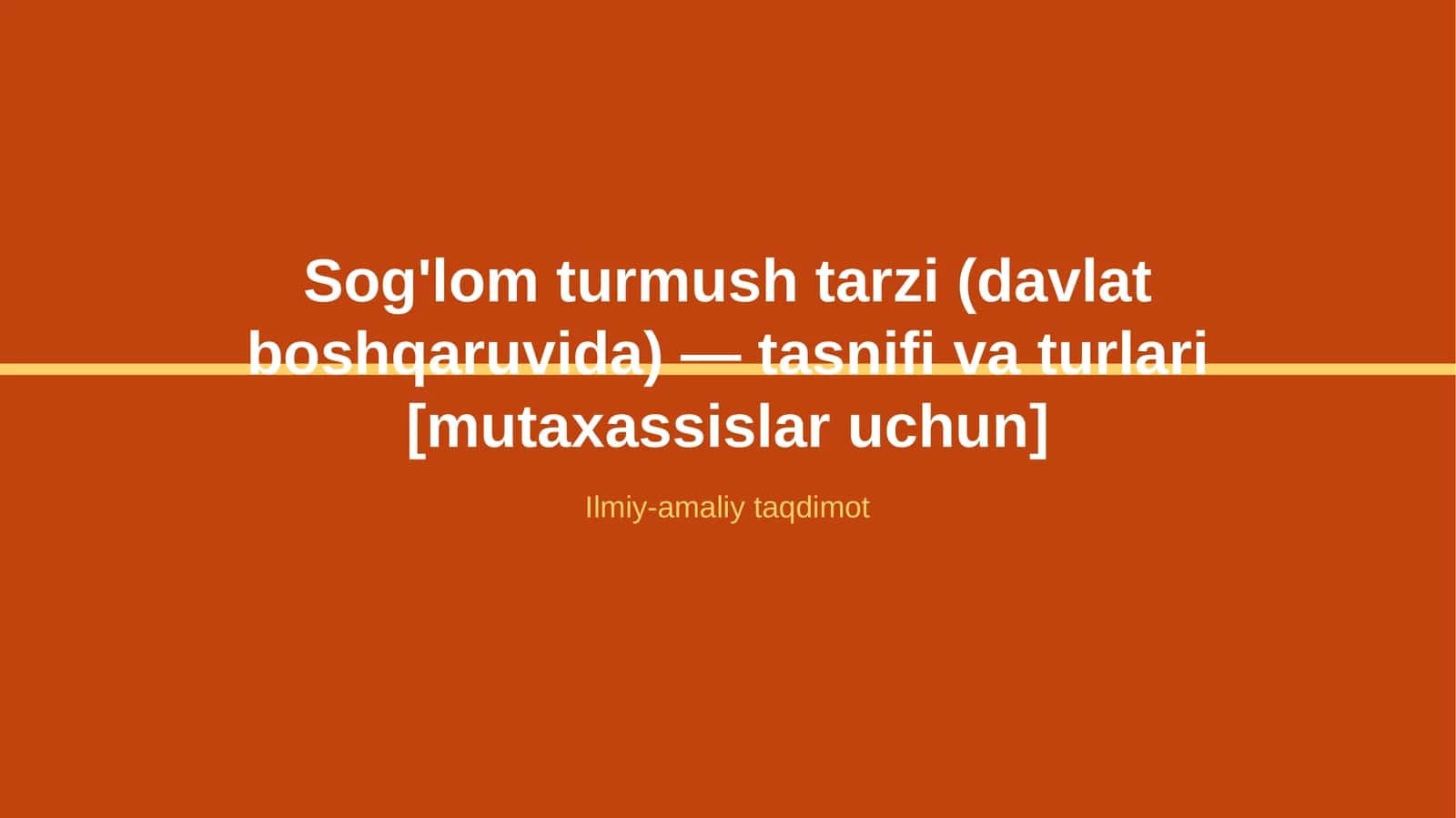Sog'lom turmush tarzi (davlat boshqaruvida) — tasnifi va turlari [mutaxassislar uchun]
