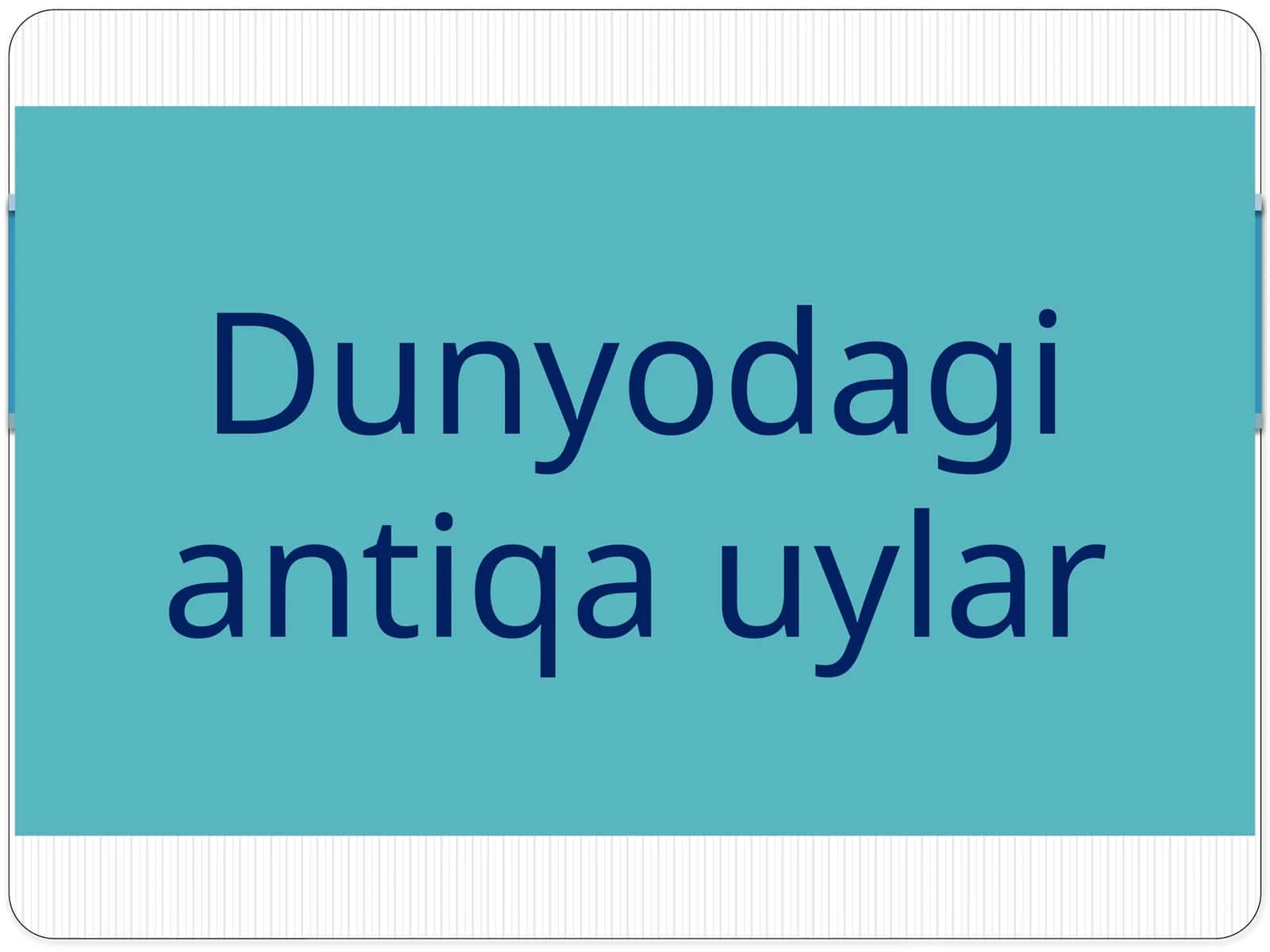 Dunyodagi antiq auylar