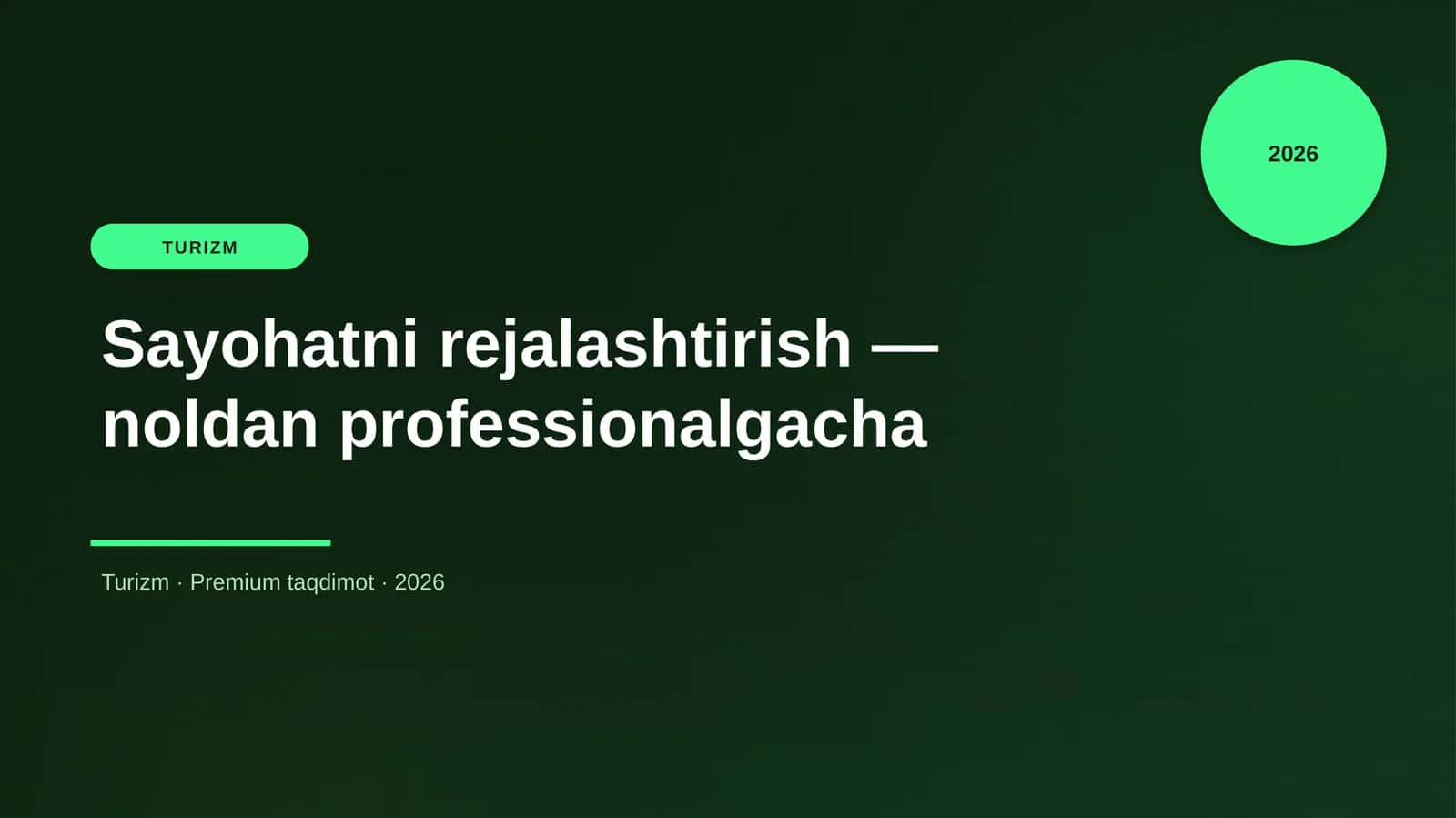 Sayohatni rejalashtirish — noldan professionalgacha