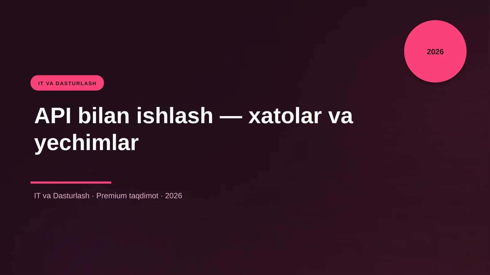 API bilan ishlash — xatolar va yechimlar
