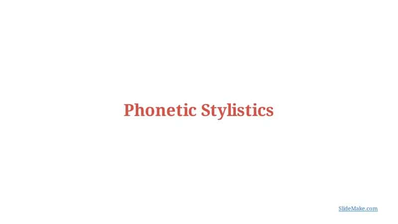 Phonetic Stylistics