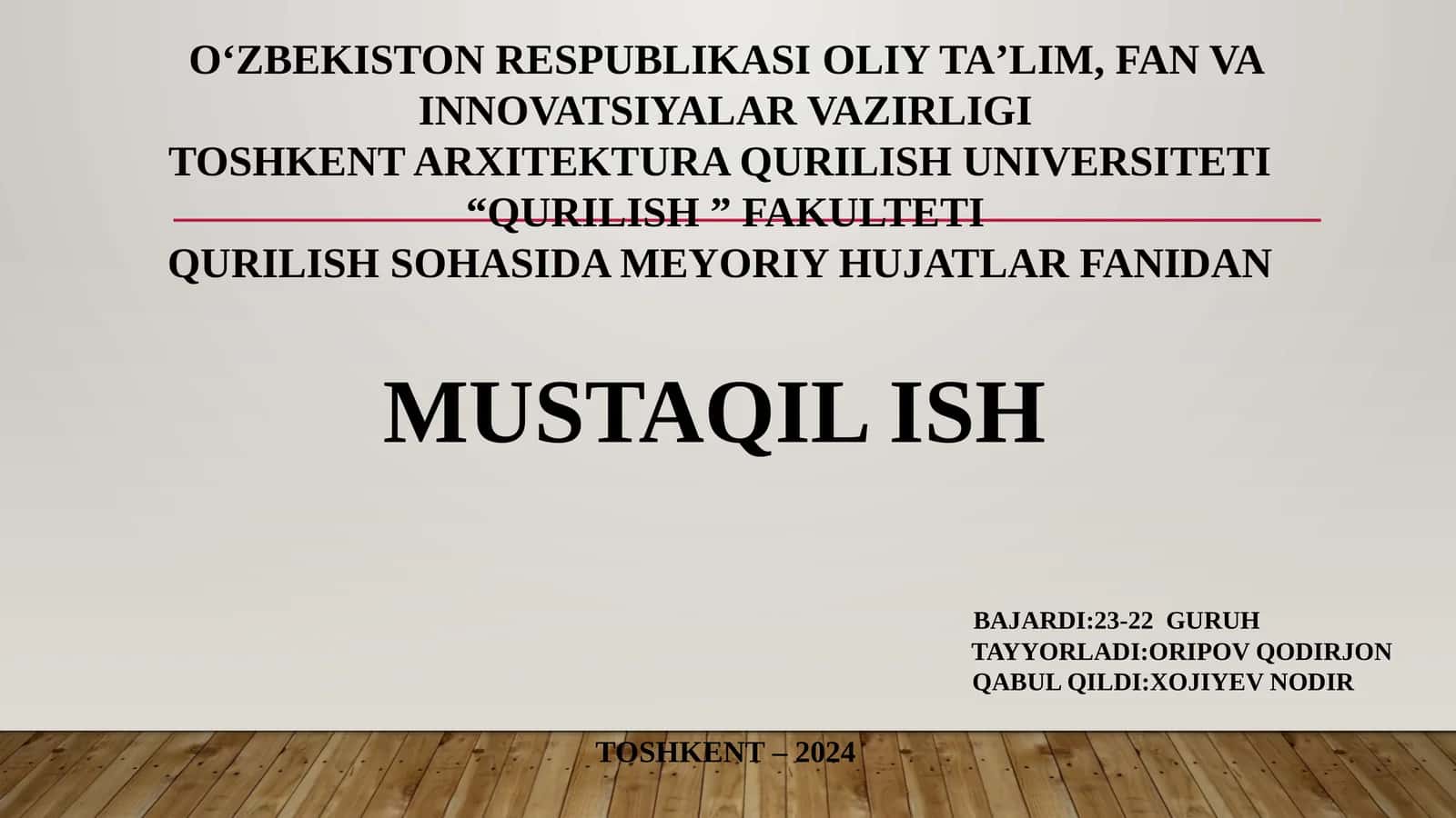 Qurilish sohasida me'yoriy hujatlar fanidan mustaqil ish