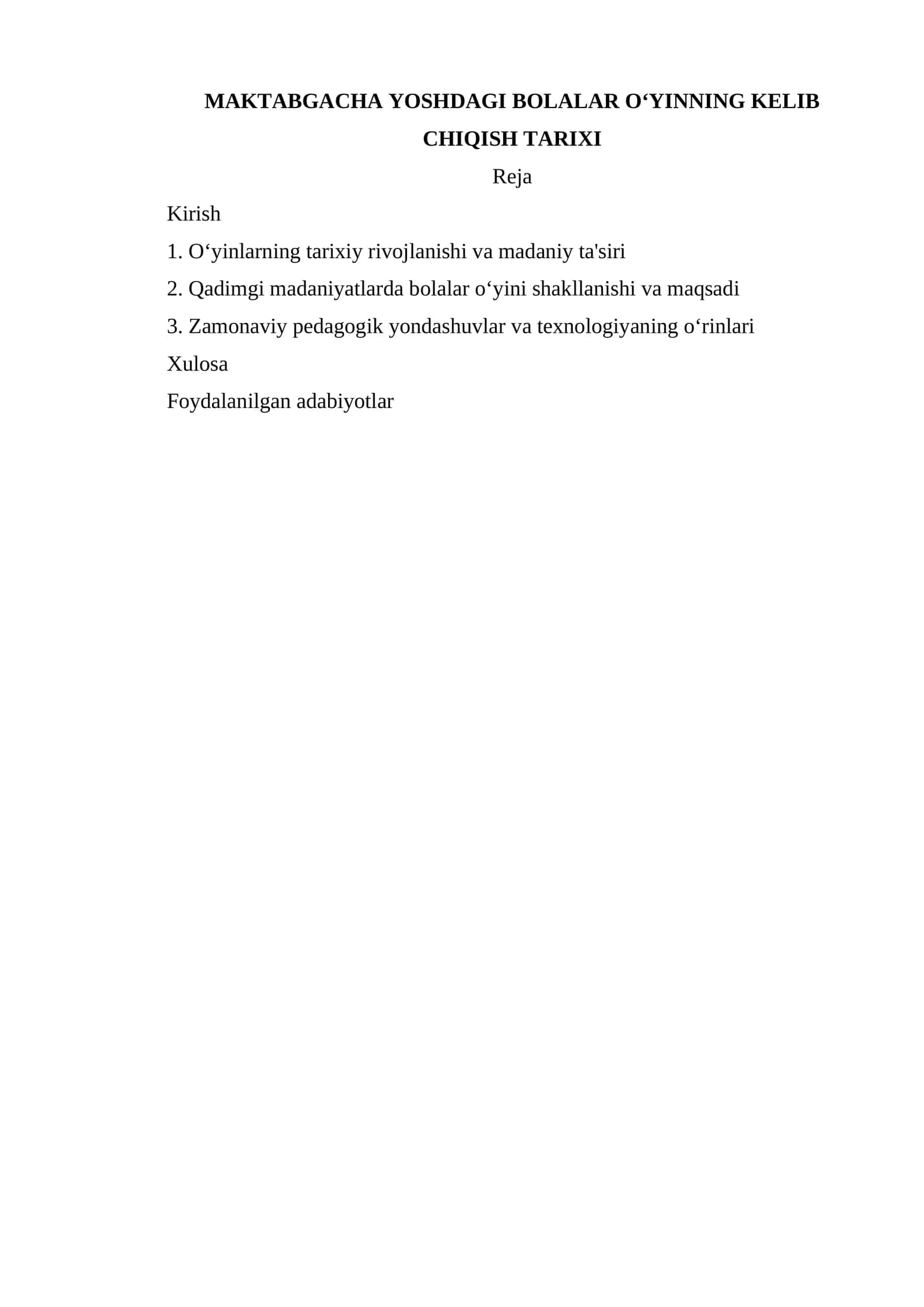 MAKTABGACHA YOSHDAGI BOLALAR OʻYINNING KELIB CHIQISH TARIXI