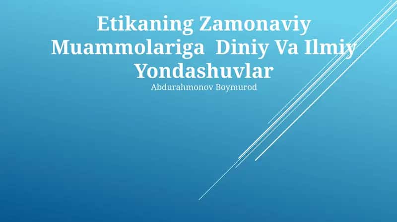 Etikaning Zamonaviy Muammolariga Diniy Va Ilmiy Yondashuvlar
