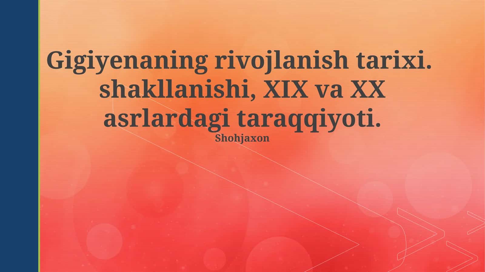 Gigiyenaning rivojlanish tarixi. shakllanishi, XIX va XX asrlardagi taraqqiyoti