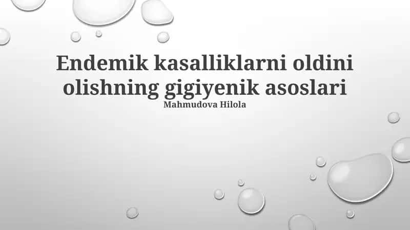 Endemik kasalliklarni oldini olishning gigiyenik asoslari
