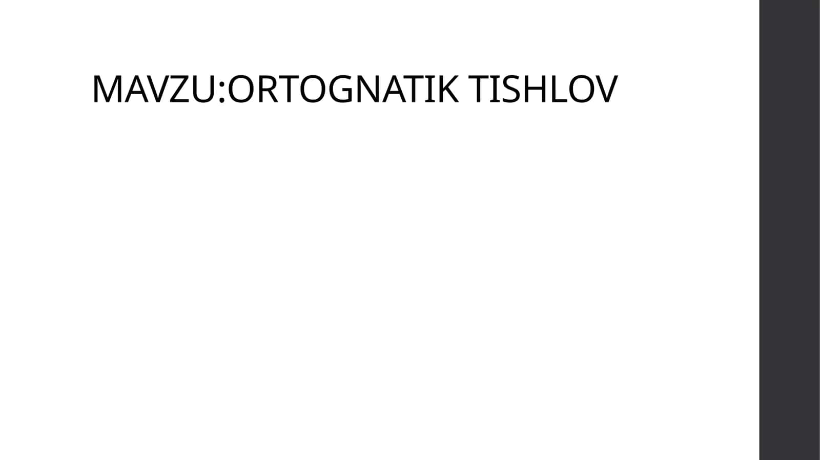 ORTOGNATIK TISHLOV