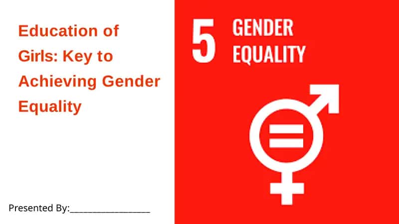 Education of Girls Key to Achieving Gender Equality