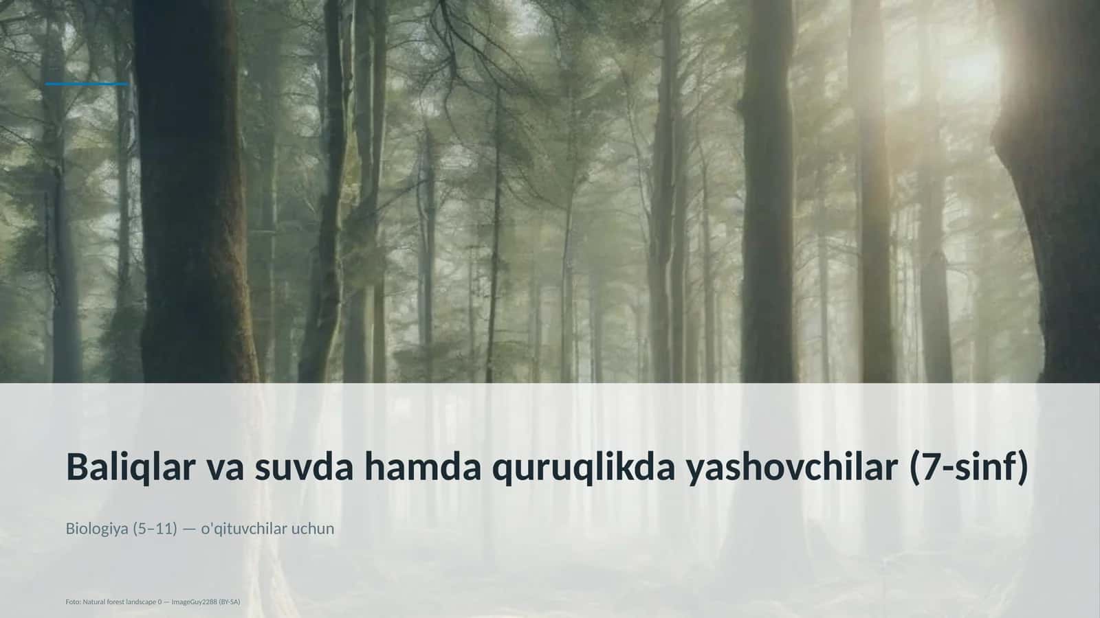 Baliqlar va suvda hamda quruqlikda yashovchilar (7-sinf)