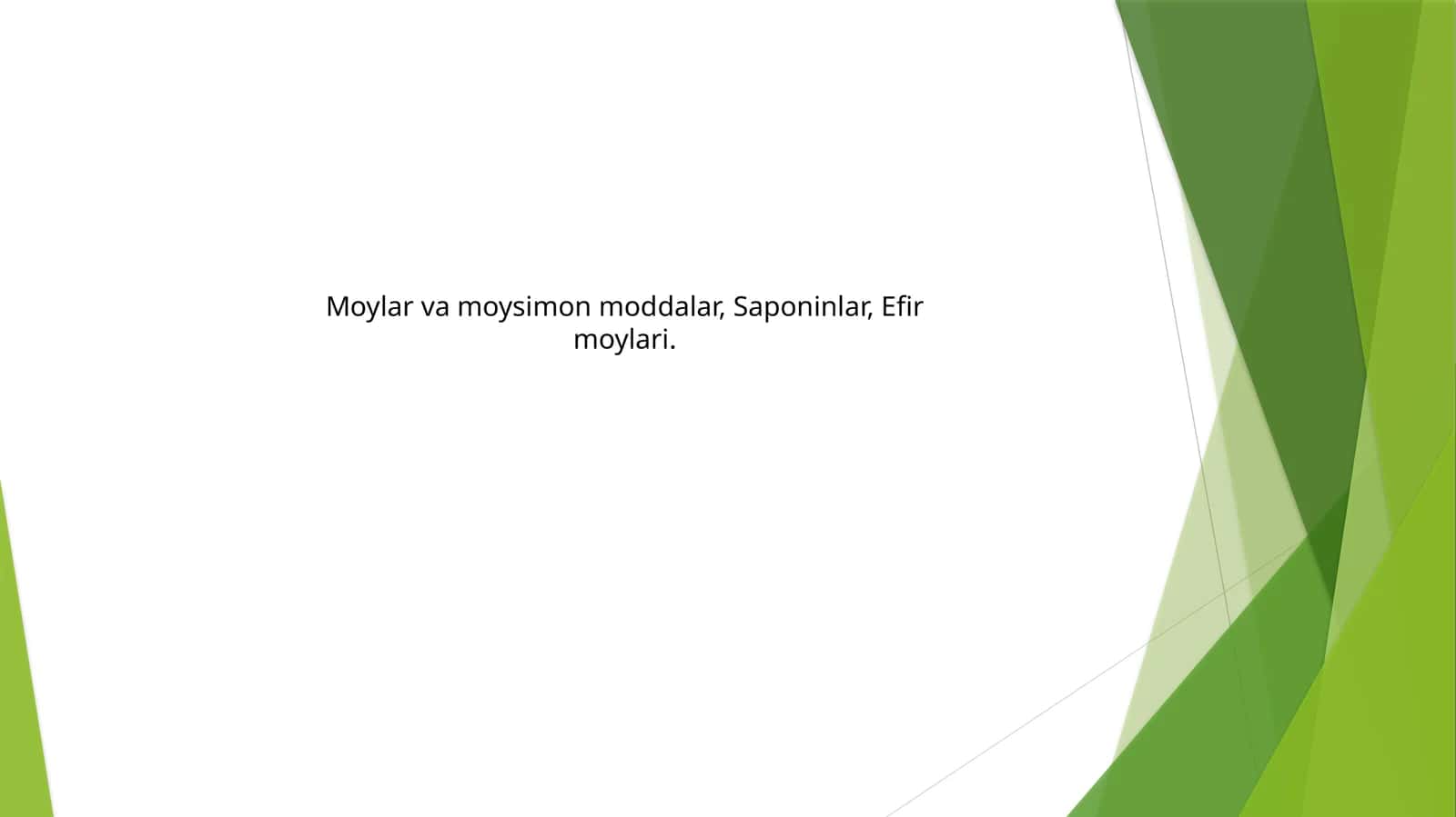 Moylar va moysimon moddalar, Saponinlar, Efir moylari