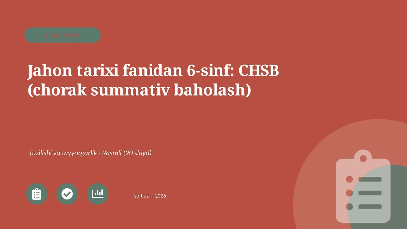 Jahon tarixi fanidan 6-sinf: CHSB (chorak summativ baholash)