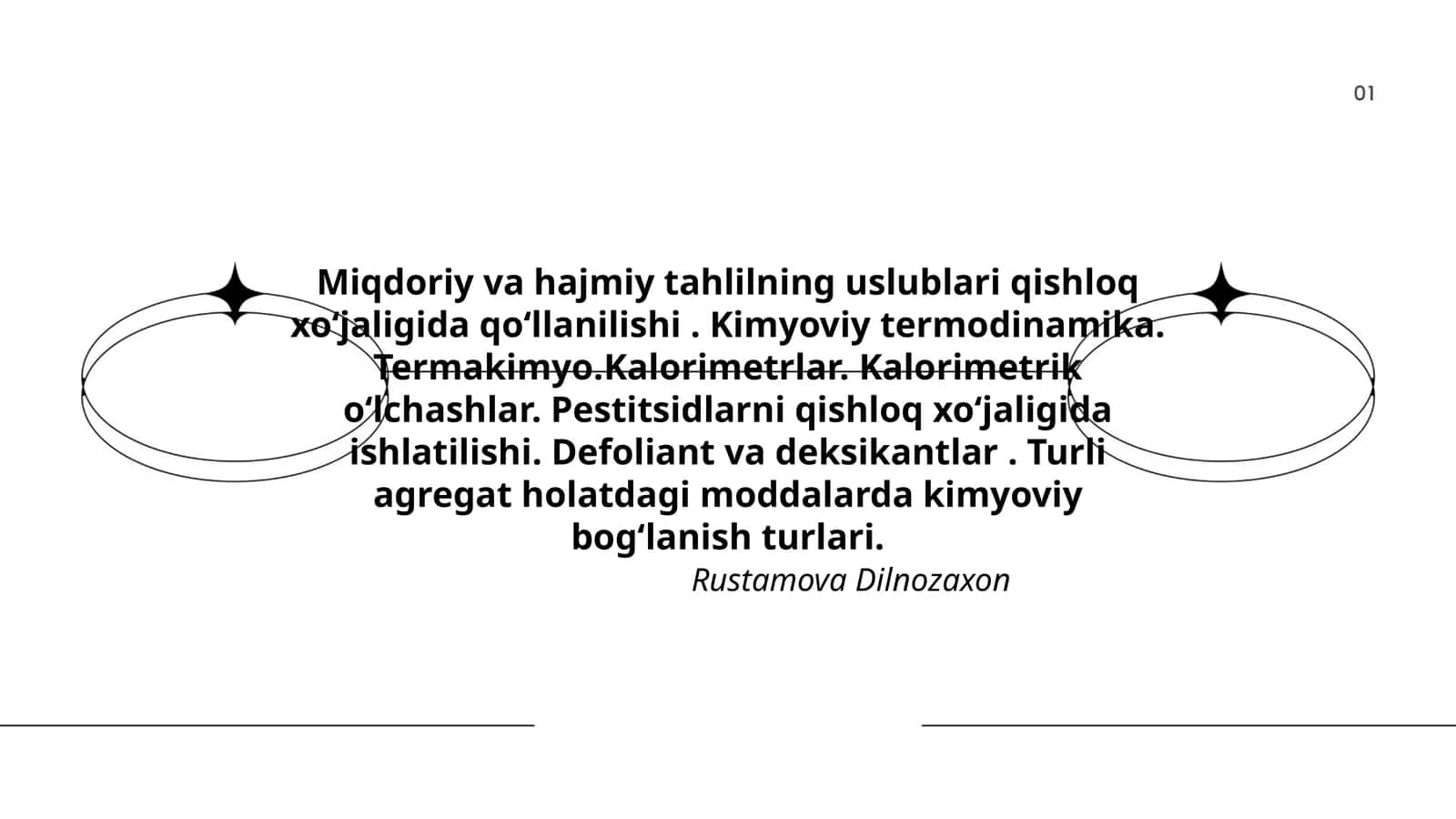 Miqdoriy va hajmiy tahlilning uslublari qishloq xoʻjaligida qoʻllanilishi. Kimyoviy termodinamika. Termakimyo.Kalorimetrlar. Kalorimetrik oʻlchashlar. Pestitsidlarni qishloq xoʻjaligida ishlatilishi. Defoliant va deksikantlar. Turli agregat holatdagi moddalarda kimyoviy bogʻlanish turlari