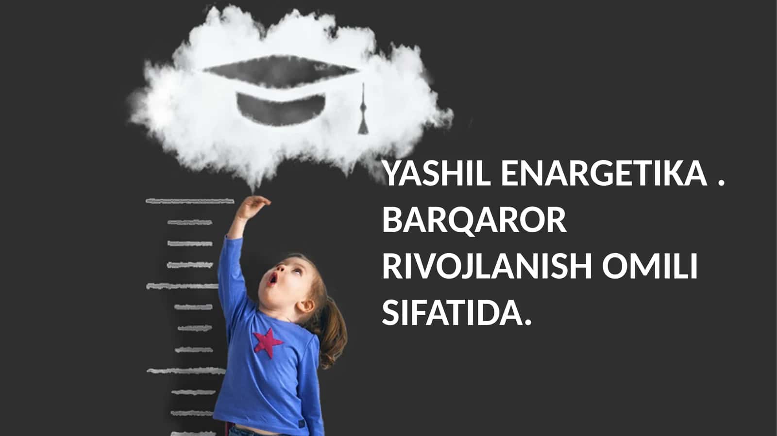 YASHIL ENARGETIKA. BARQAROR RIVOJLANISH OMILI SIFATIDA