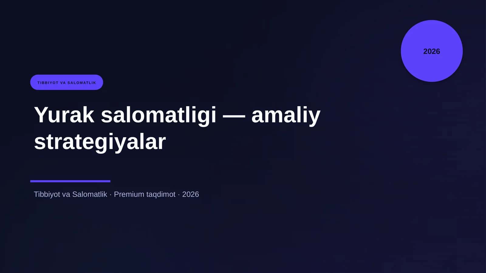 Yurak salomatligi — amaliy strategiyalar