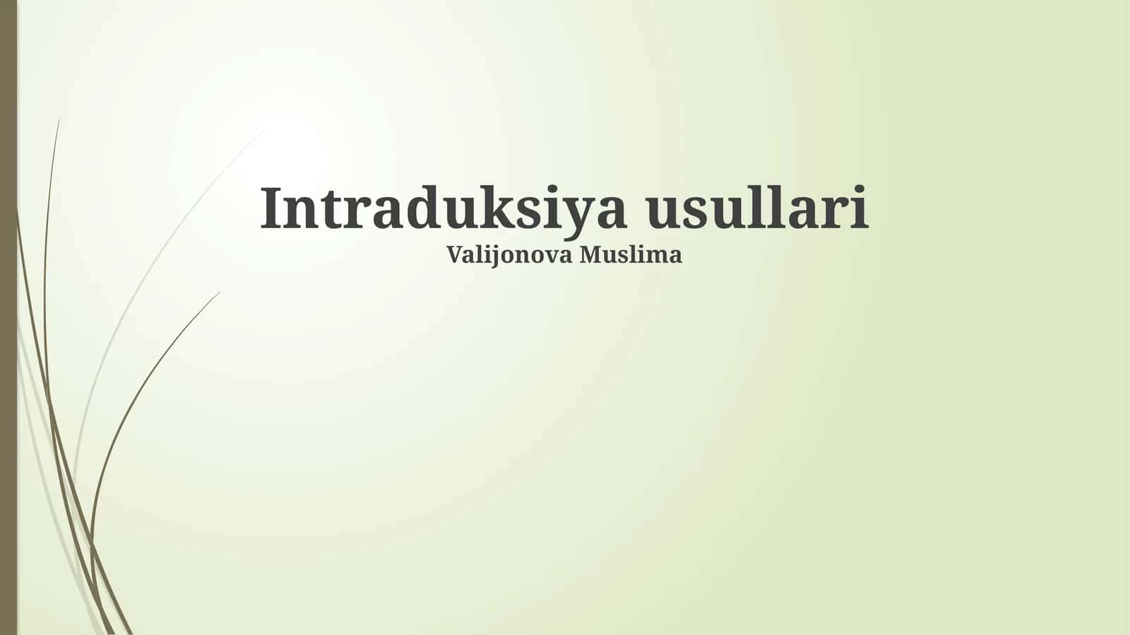 Intraduksiya usullari
