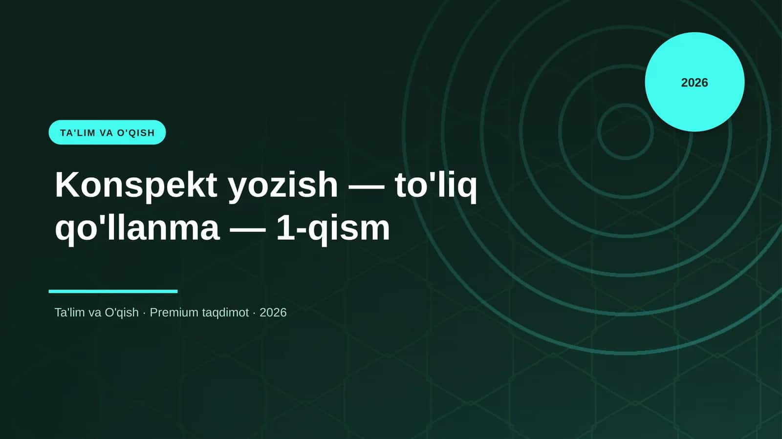 Konspekt yozish — to'liq qo'llanma — 1-qism