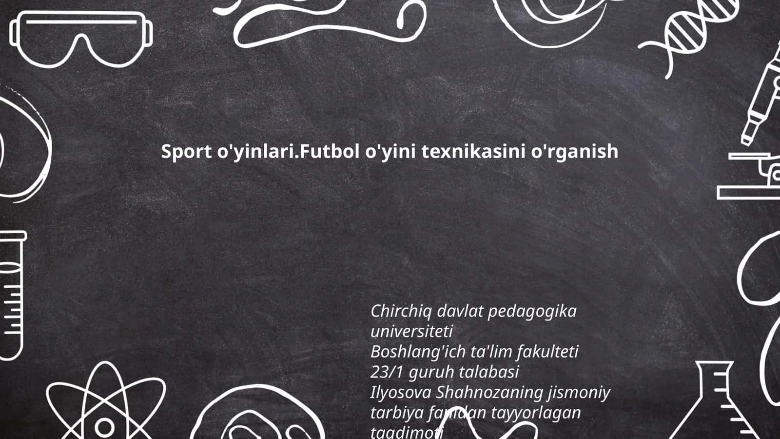 Sport o'yinlari.Futbol o'yini texnikasini o'rganish