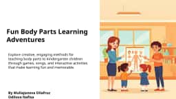 Fun Body Parts Learning Adventures