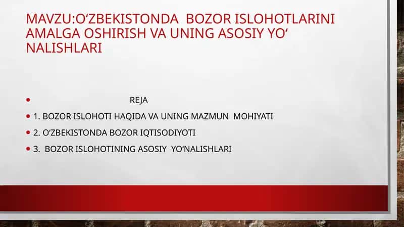 O‘ZBEKISTONDA BOZOR ISLOHOTLARINI AMALGA OSHIRISH VA UNING ASOSIY YO‘ NALISHLARI