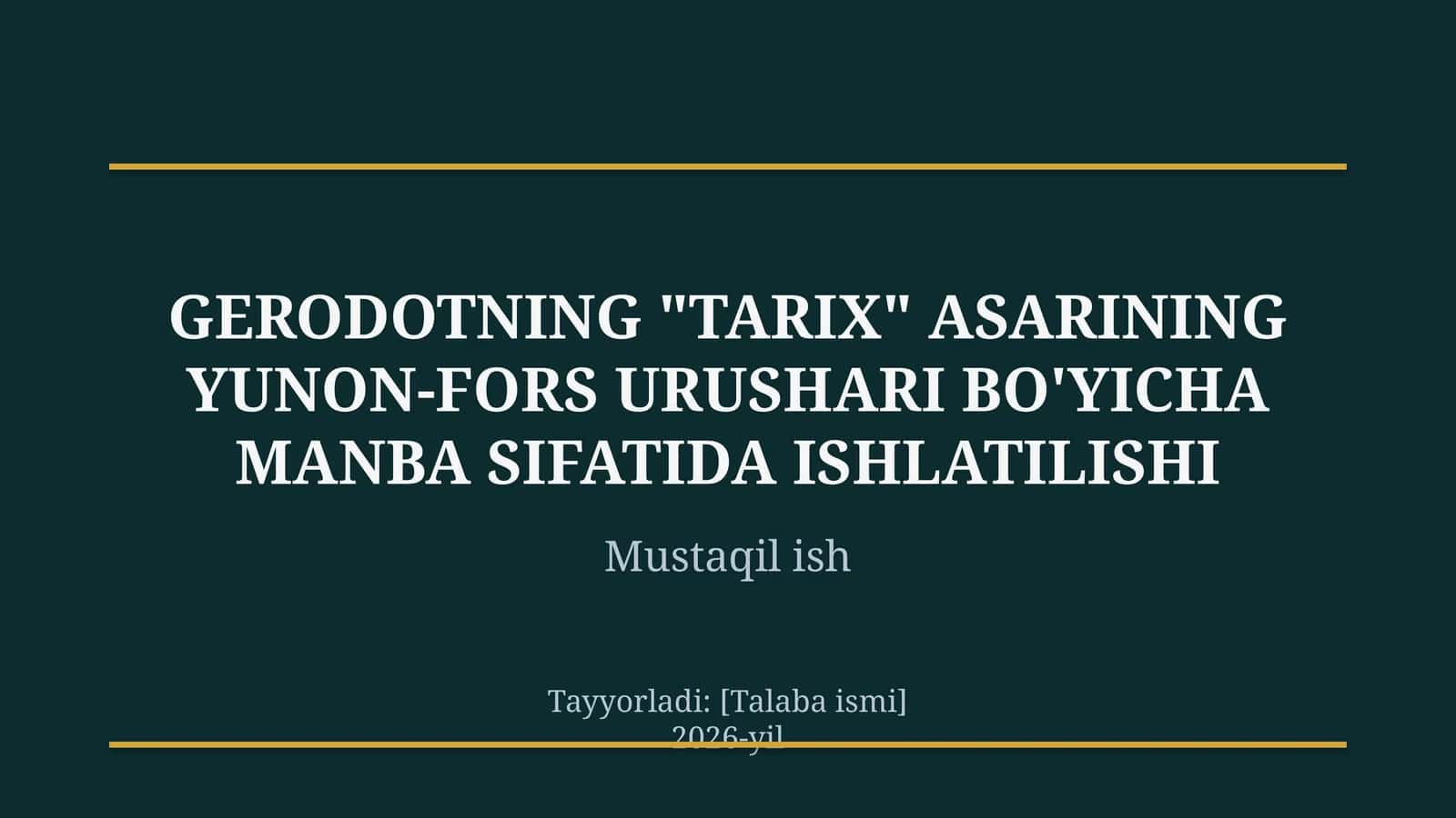 Gerodotning "Tarix" asarining Yunon-fors urushlari haqida manba sifatida ishlatilishi