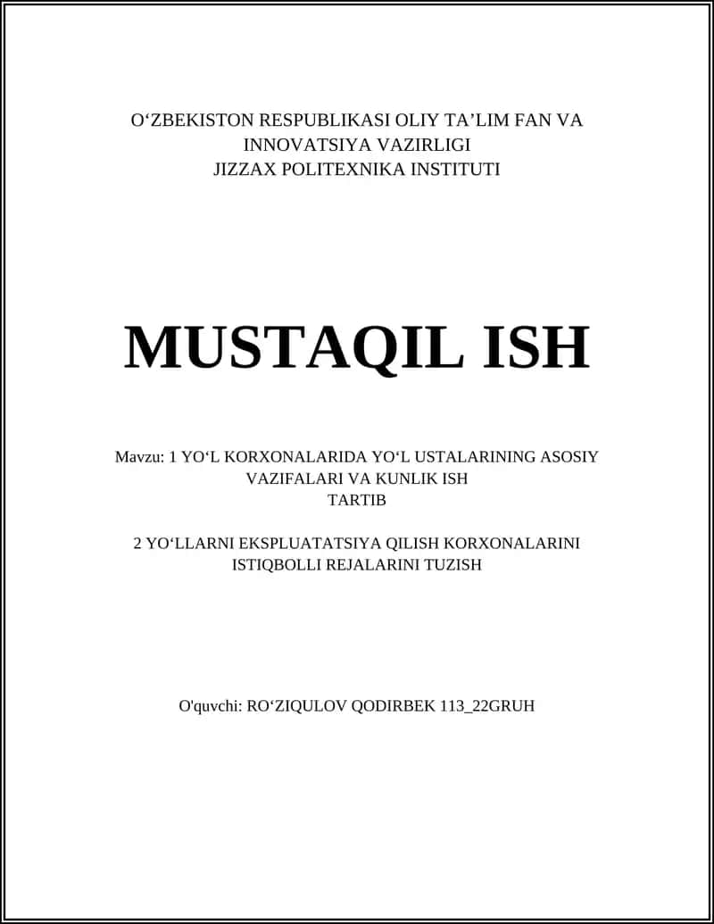 YO‘L KORXONALARIDA YO‘L USTALARINING ASOSIY VAZIFALARI VA KUNLIK ISH TARTIB