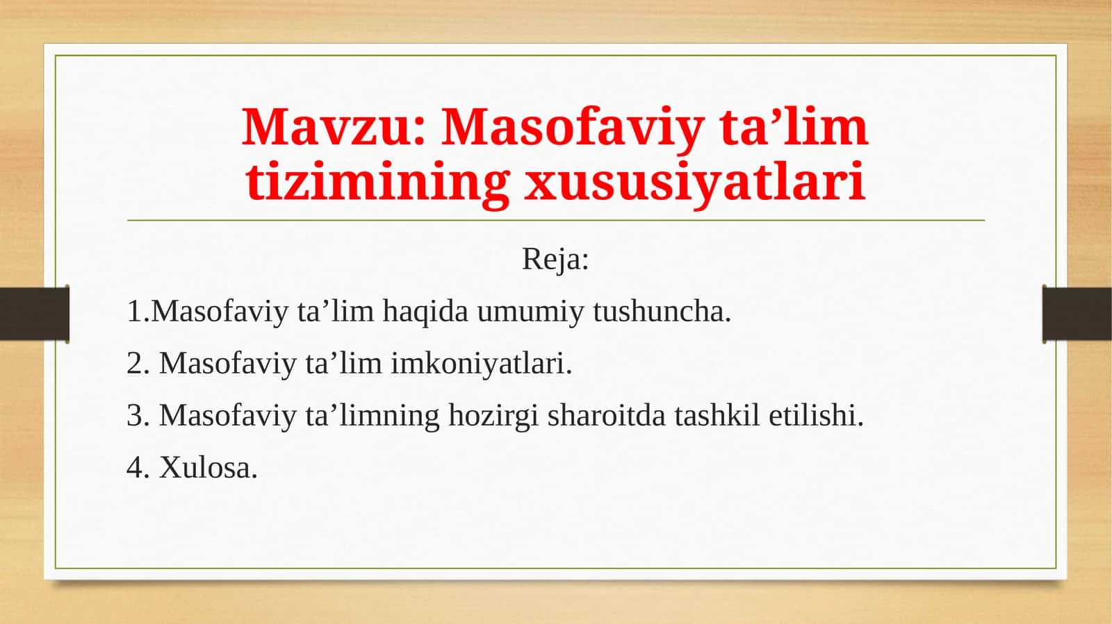 Masofaviy ta’lim tizimining xususiyatlari