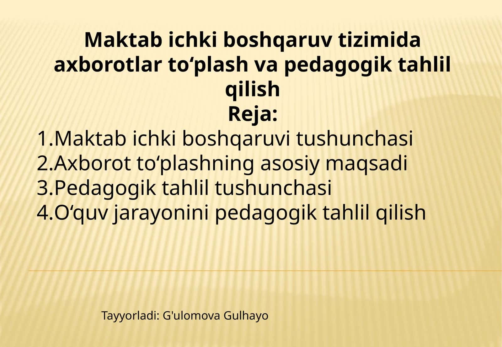 Maktab ichki boshqaruv tizimida axborotlar to‘plash va pedagogik tahlil qilish
