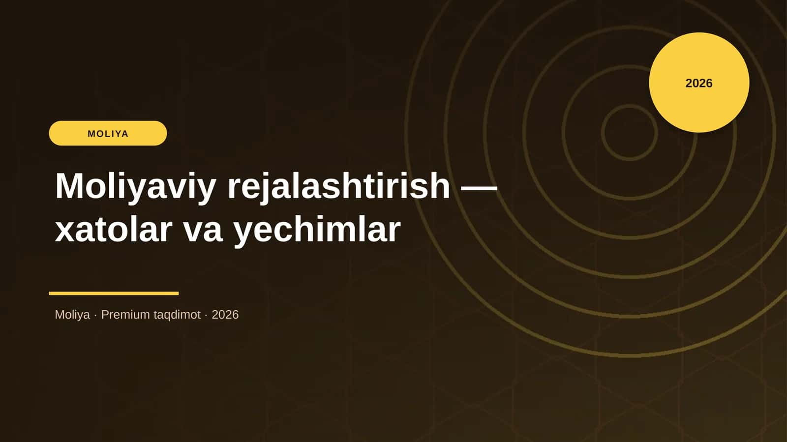 Moliyaviy rejalashtirish — xatolar va yechimlar