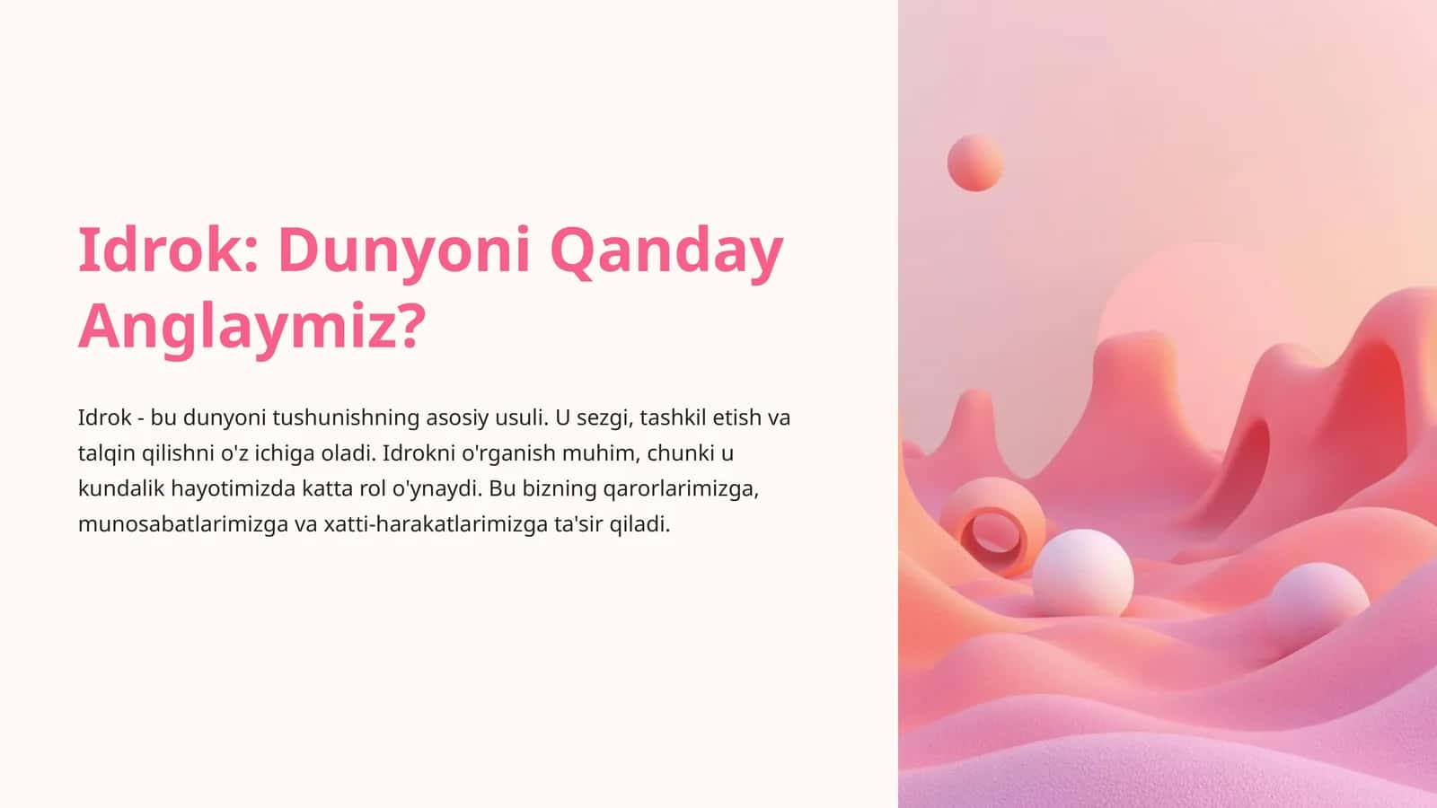 Idrok: Dunyoni Qanday Anglaymiz?