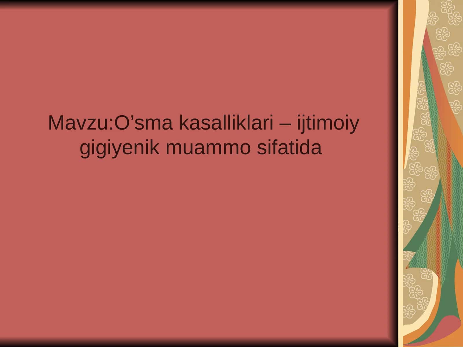 O’sma kasalliklari – ijtimoiy gigiyenik muammo sifatida