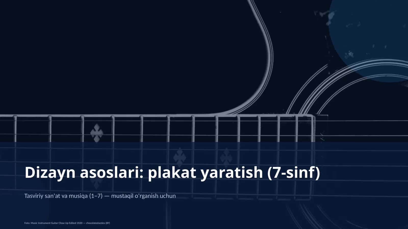 Dizayn asoslari: plakat yaratish (7-sinf)