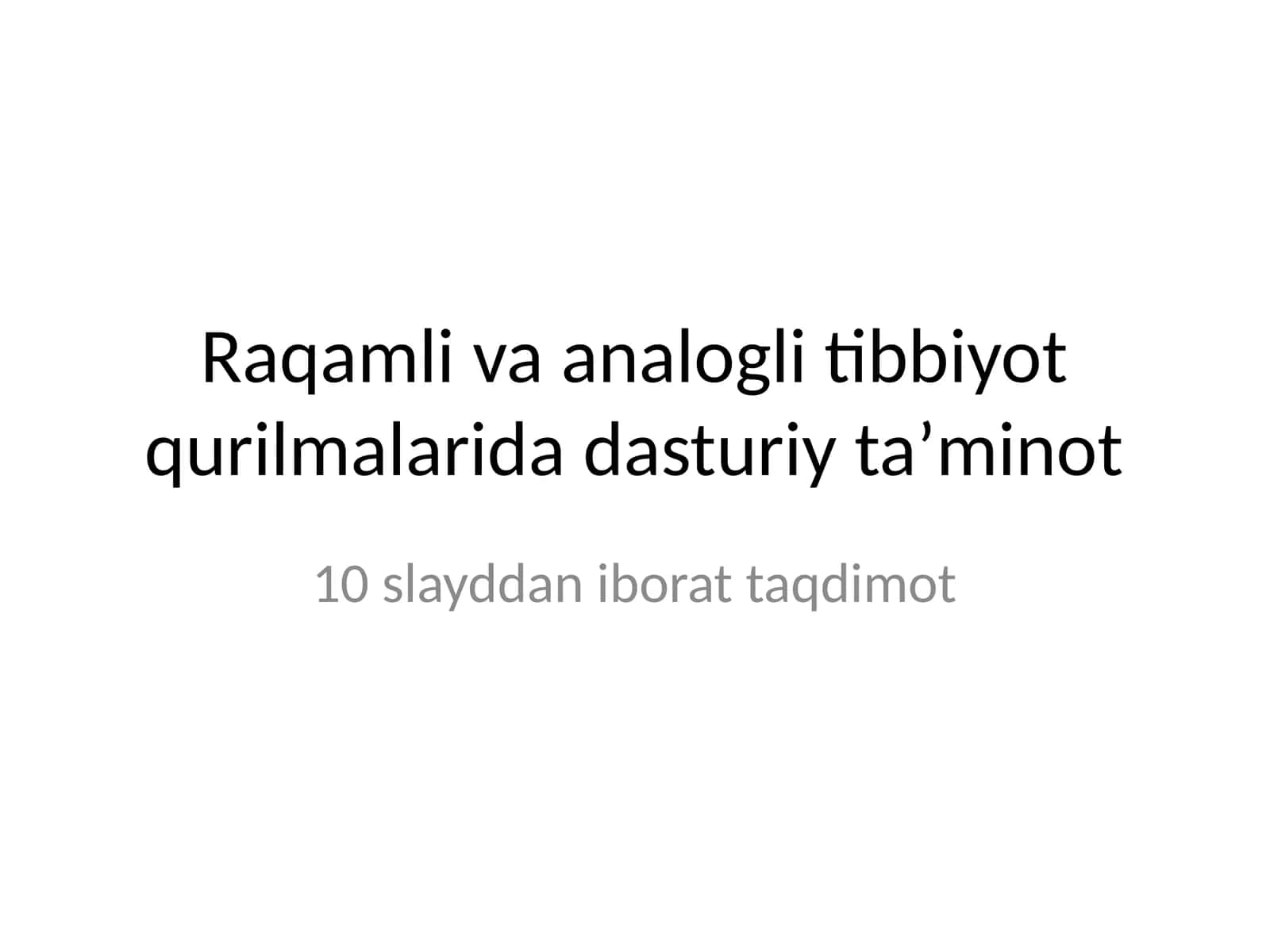 Raqamli va analogli tibbiyot qurilmalarida dasturiy taʼminot