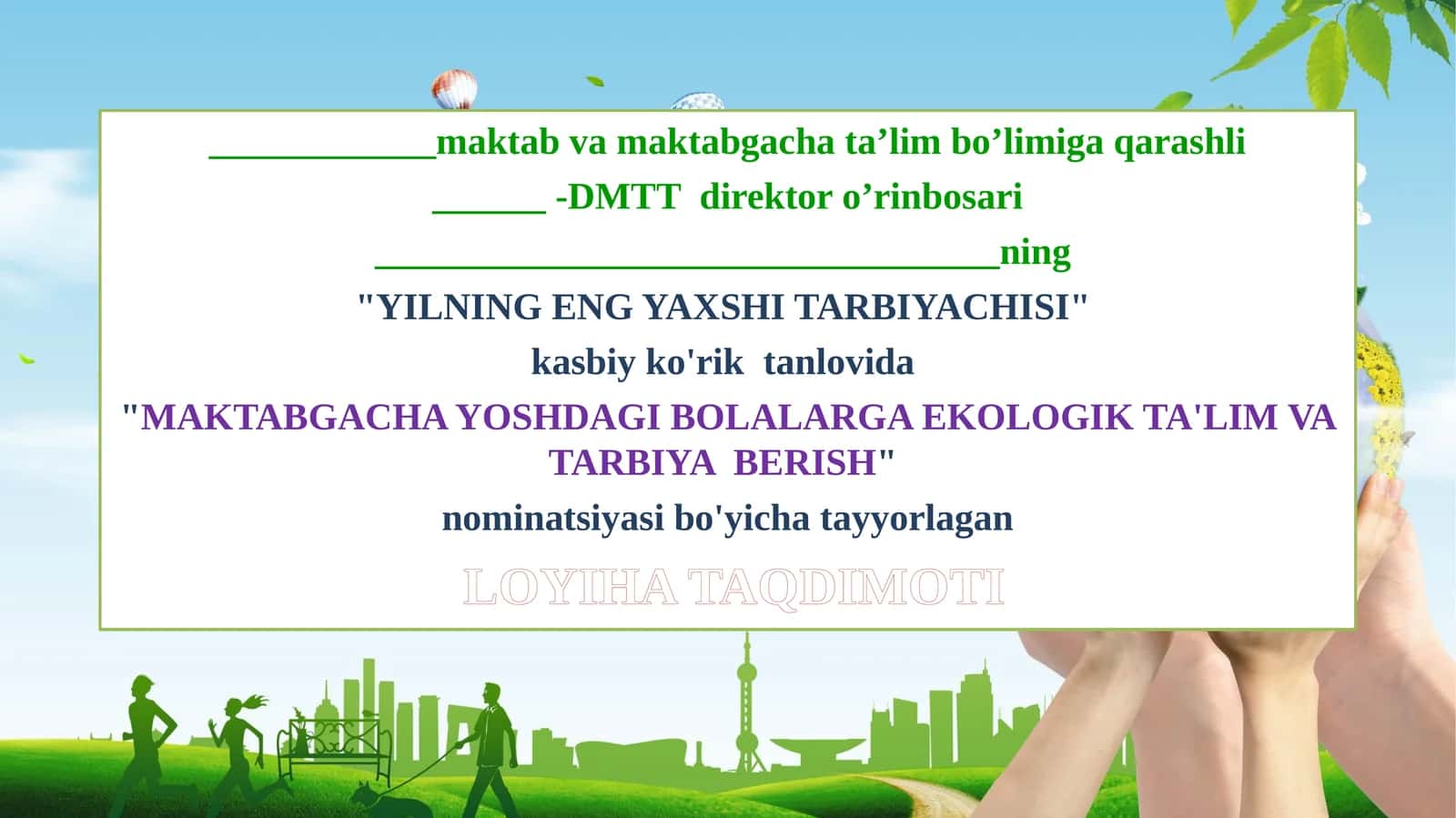 MAKTABGACHA YOSHDAGI BOLALARGA EKOLOGIK TA'LIM VA TARBIYA BERISH