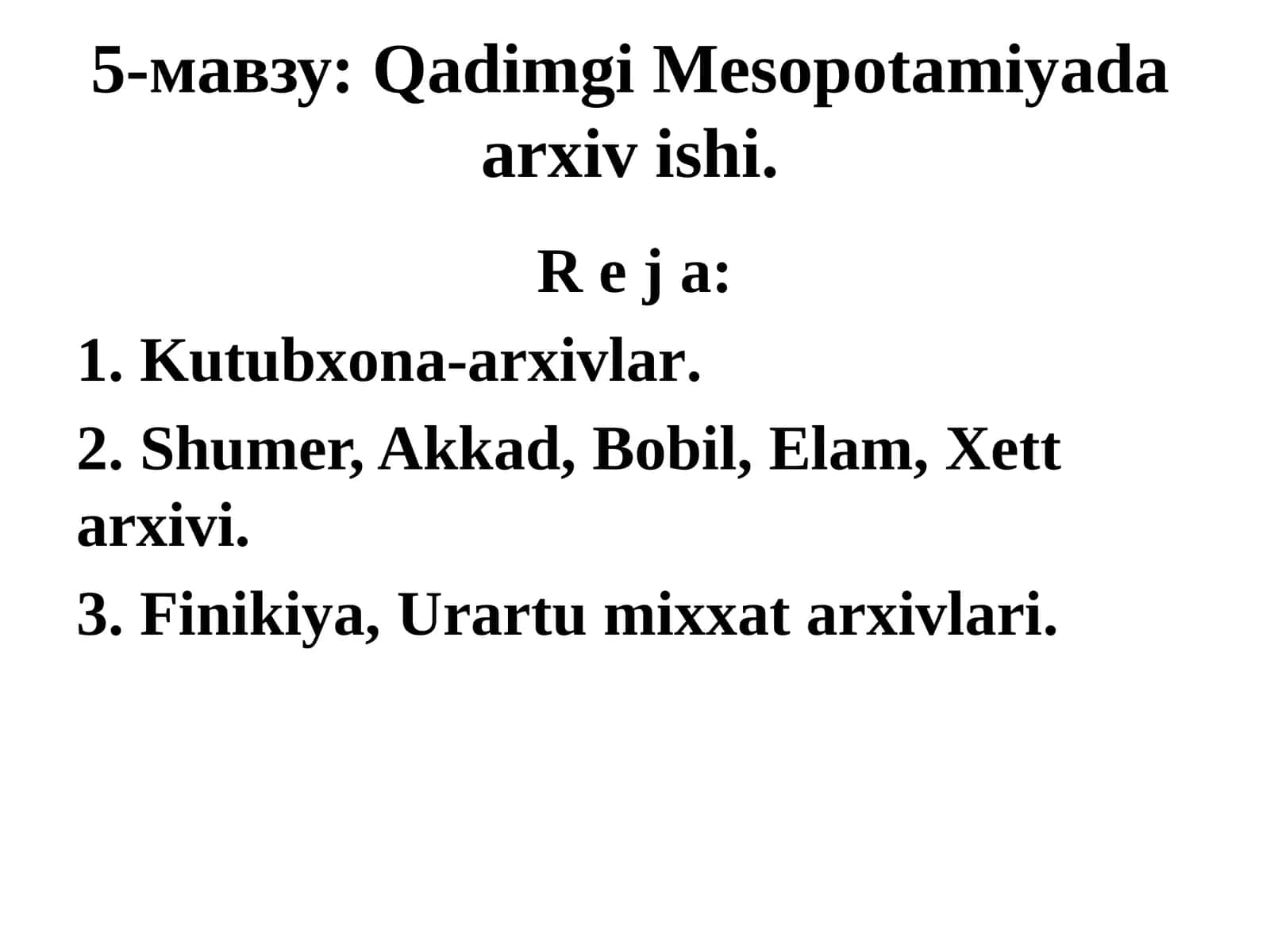 5-мавзу:QadimgiMesopotamiyadaarxiv ishi