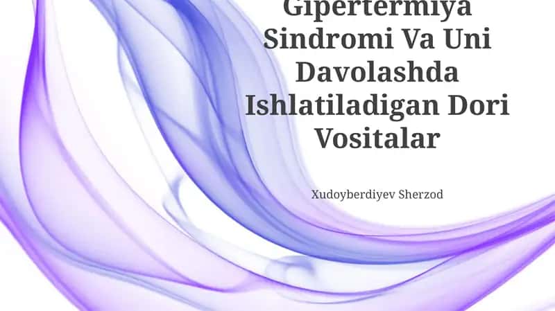 Gipertermiya Sindromi Va Uni Davolashda Ishlatiladigan Dori Vositalar