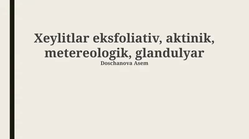 Ekfoliativ, Aktinik, Meteorologik va Bezli dermatozlar