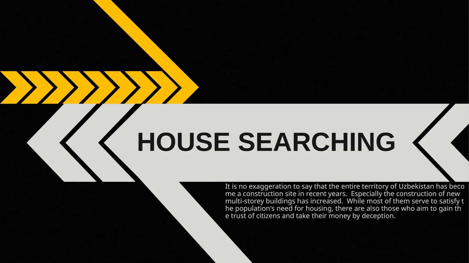 HOUSE SEARCHING