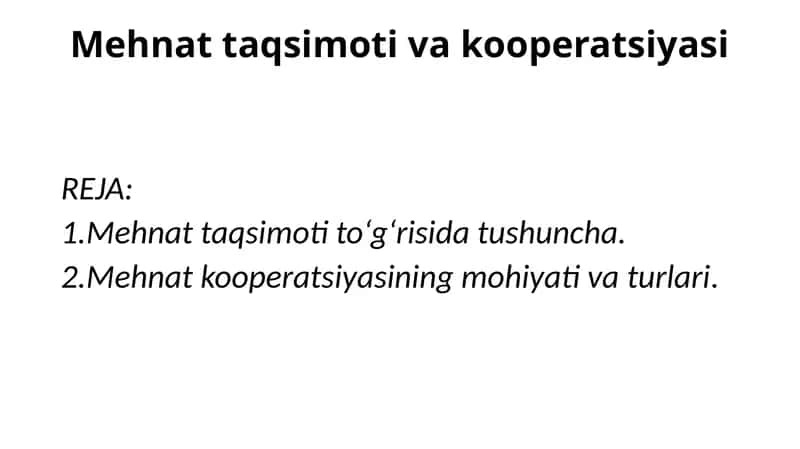 Mehnat taqsimoti va kooperatsiyasi