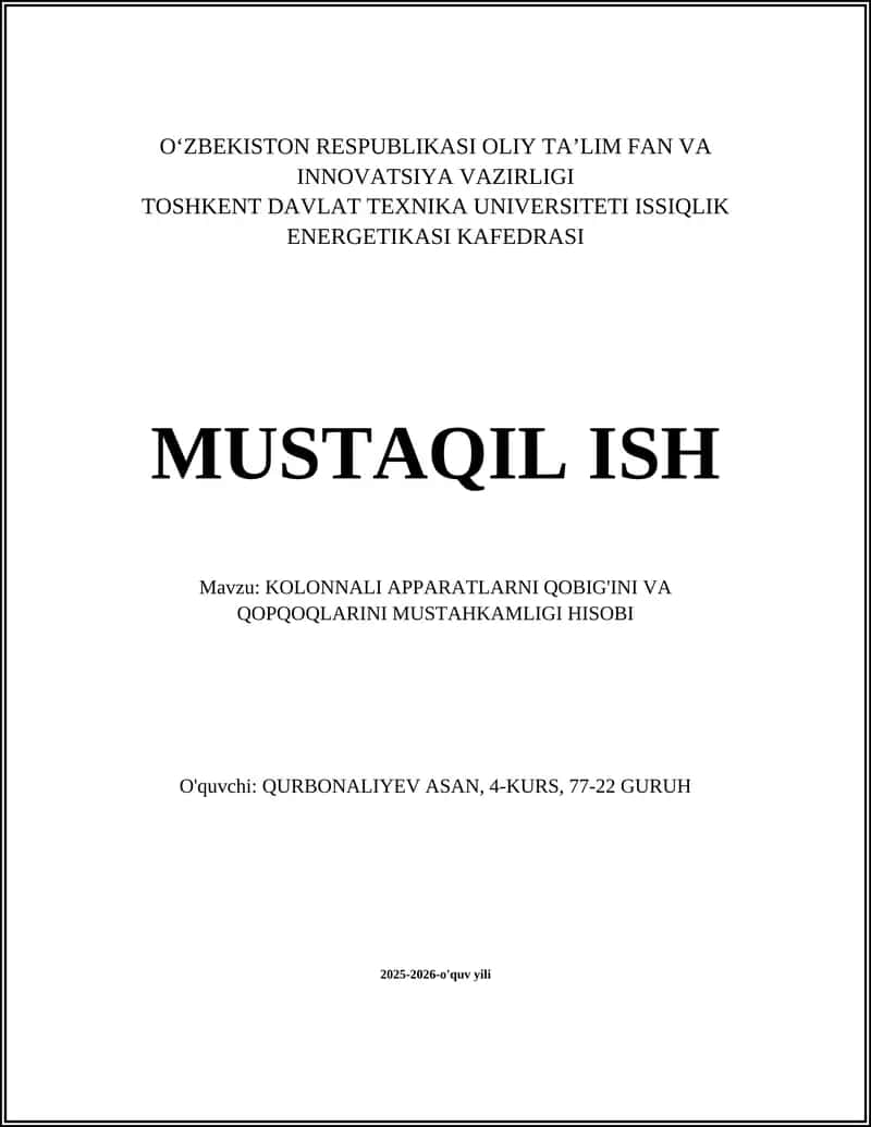 Kolonnali apparatlarning qobig'ini va qopqoqlarini mustahkamlik hisobi: umumiy prinsiplar