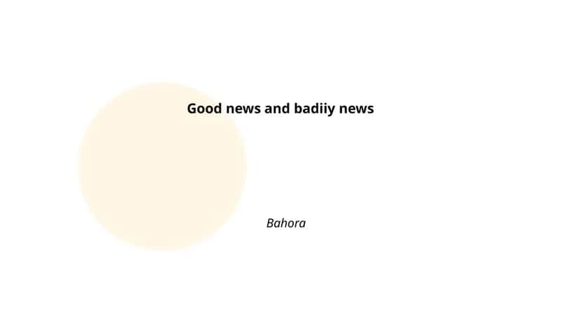 Good News and Badiiy News