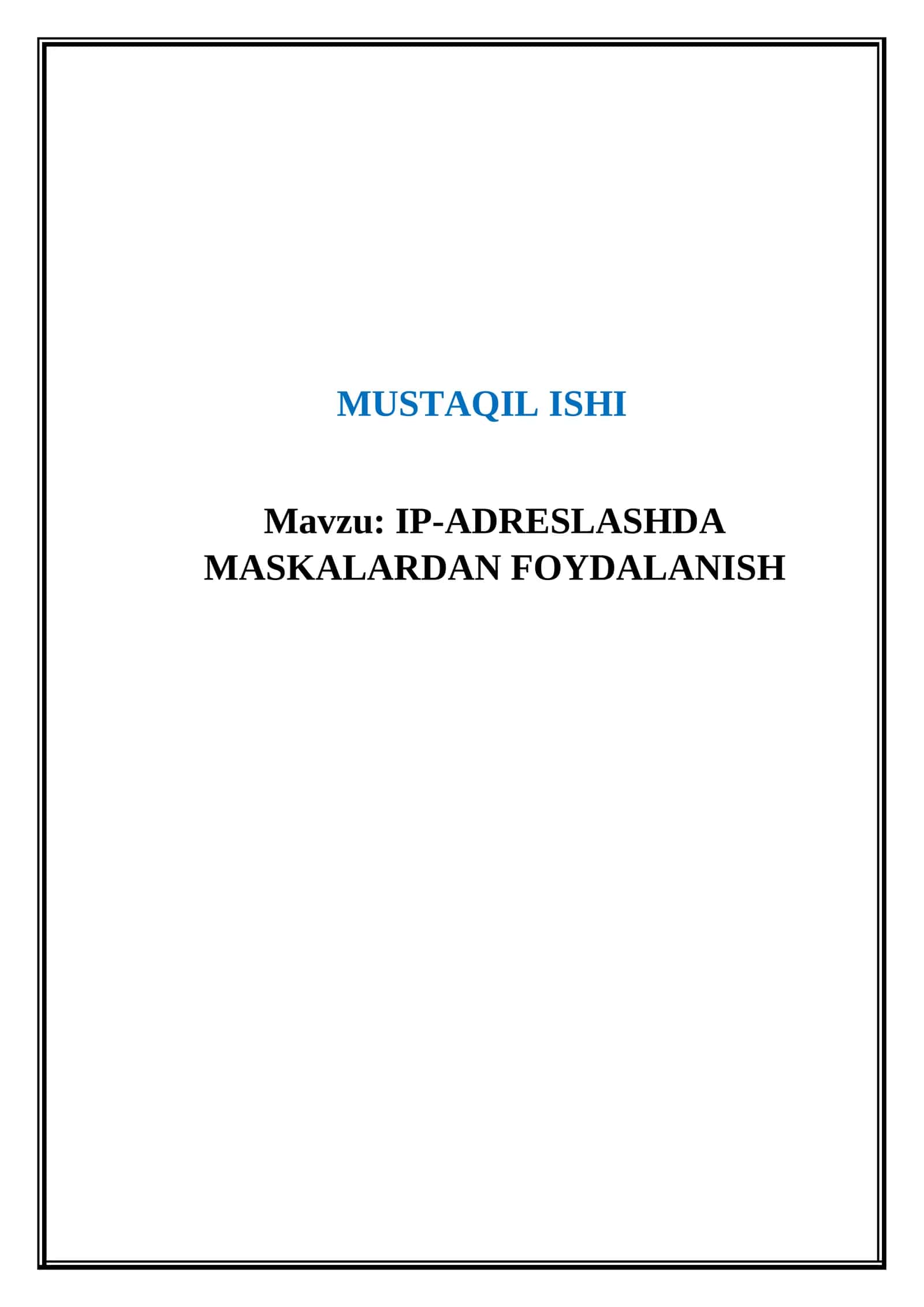 IP-ADRESLASHDA MASKALARDAN FOYDALANISH