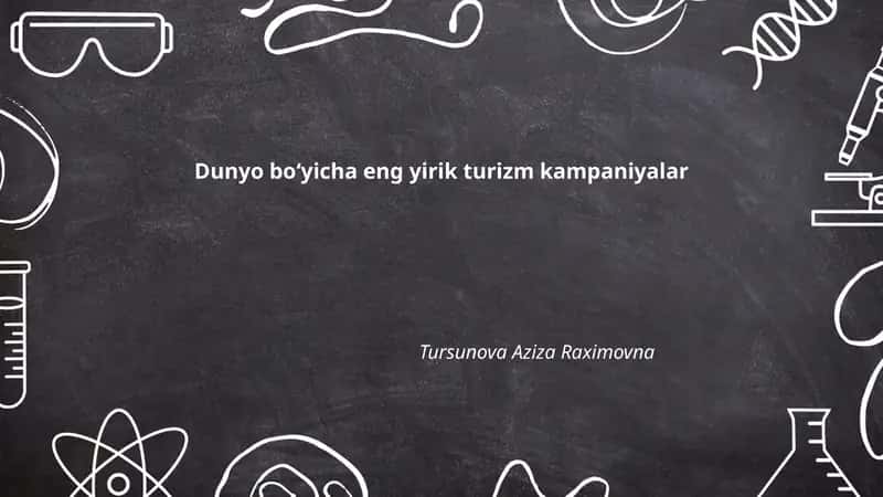 Dunyo boʻyicha eng yirik turizm kampaniyalar