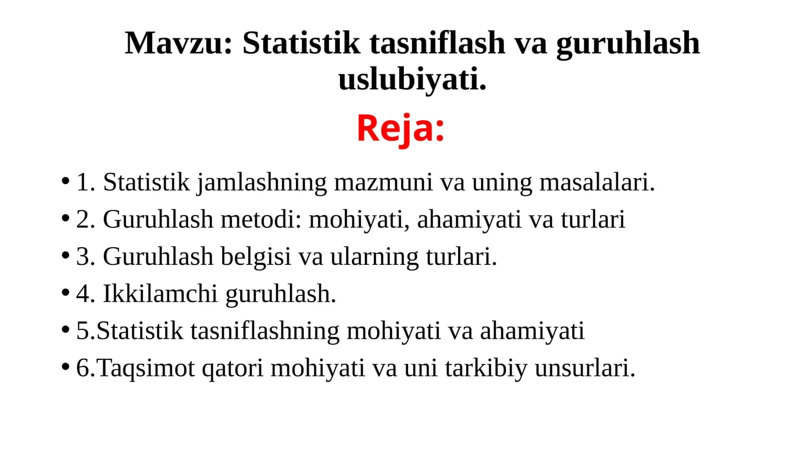 Statistik tasniflash va guruhlash uslubiyati